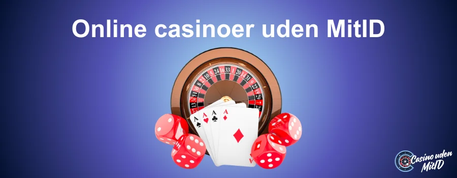 Online casinoer uden MitID